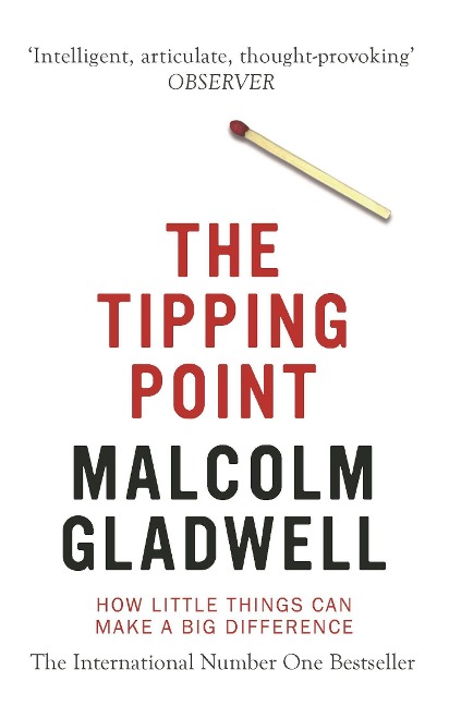 Book Summary: The Tipping Point by Malcolm Gladwell 